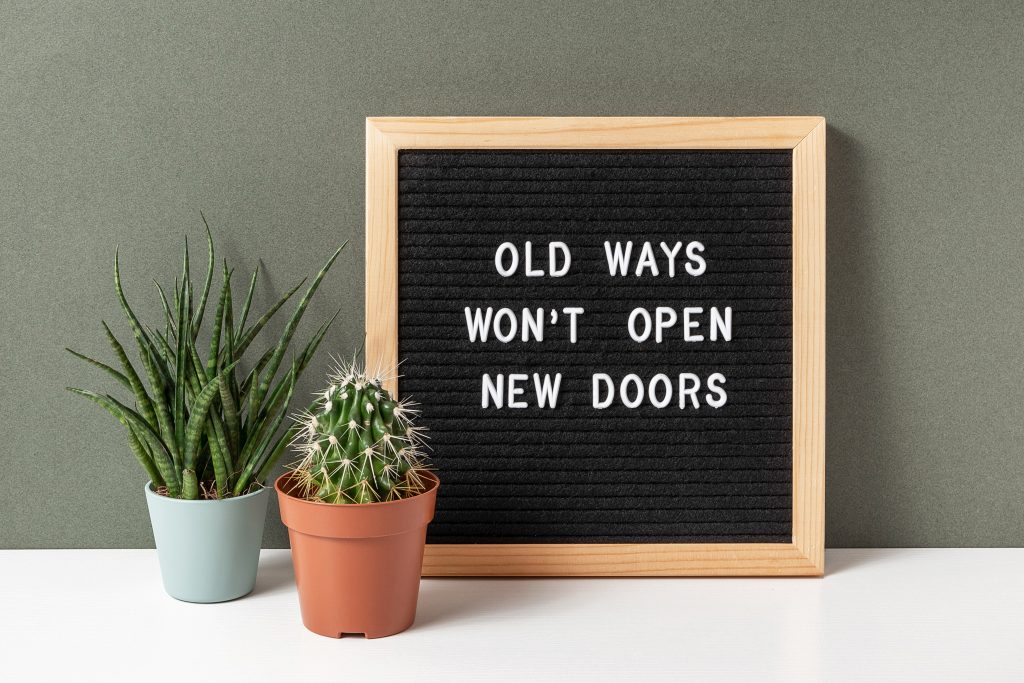 Old,Ways,Won't,Open,New,Doors.,Motivational,Quote,On,Letter